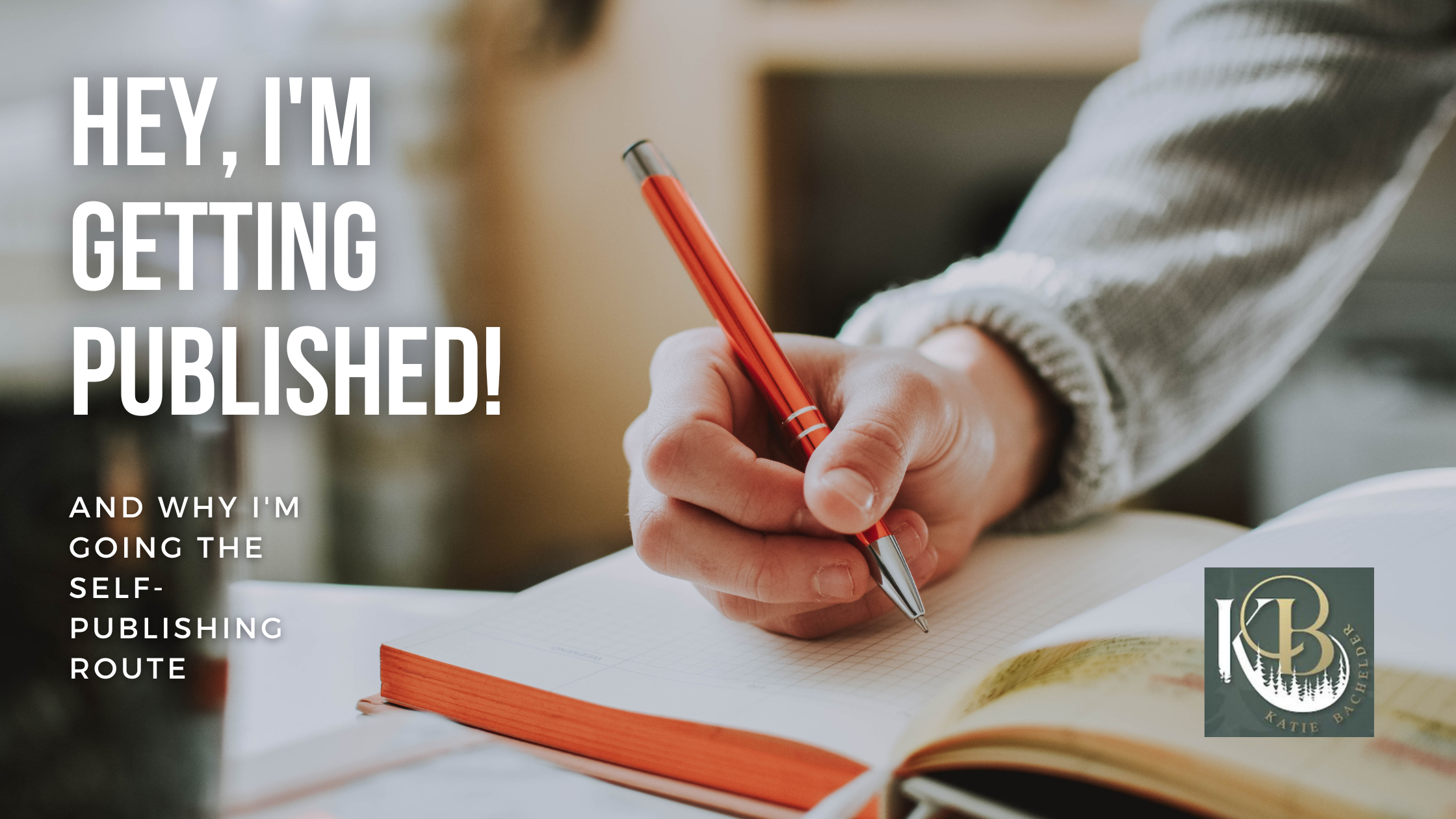 Finallly Getting Published Hey, I’m Getting Published! (And Why I’m Going the Self-Publishing ...